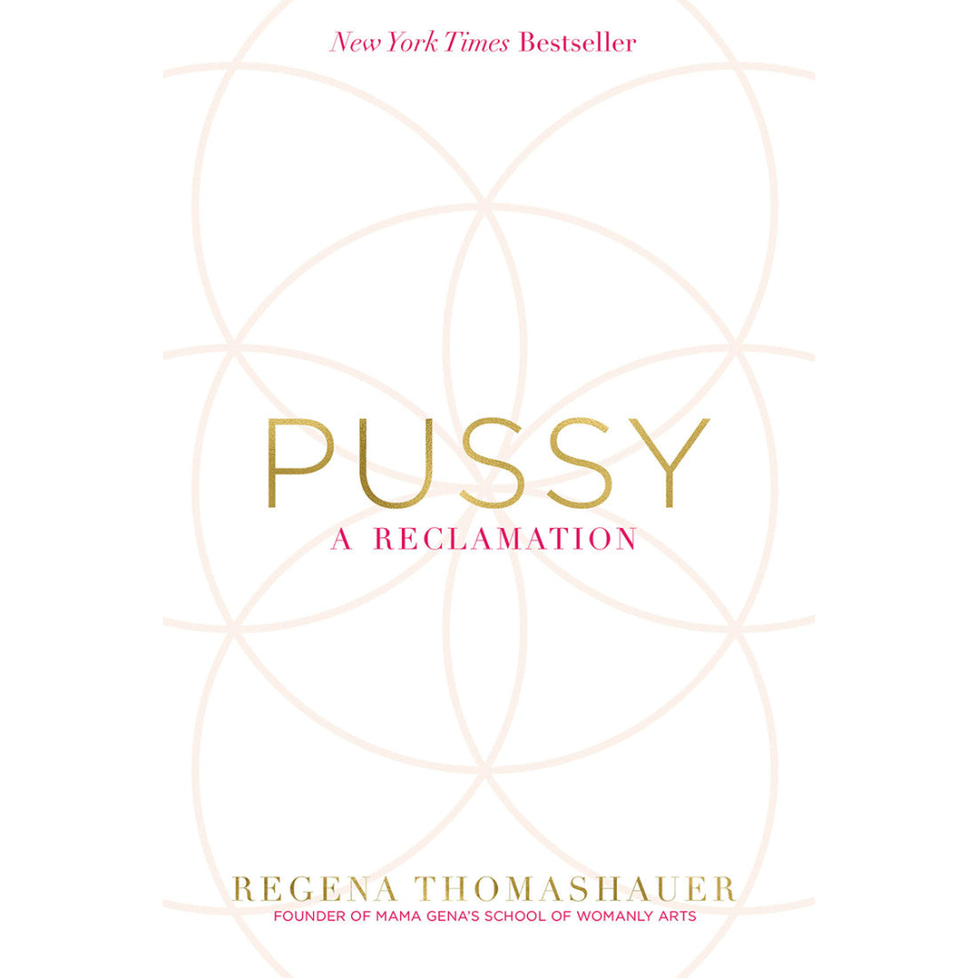 Pussy: A Reclamation | Empowering Feminine | The Pelvic Floor Store