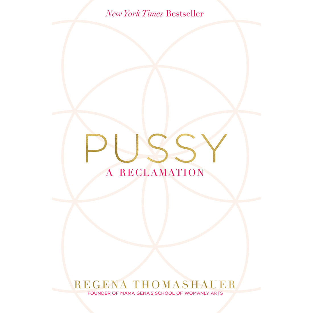 Pussy:  A Reclamation