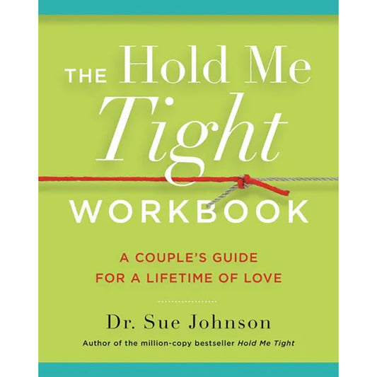 The Hold Me Tight Workbook